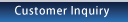 Customer Inquiry